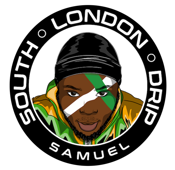 South London Drip - Samuel